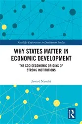 Book cover of Why States Matter in Economic Development by Jawied Nawabi