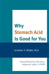 Book cover of Why Stomach Acid Is Good for You by Wright