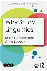 Book cover of Why Study Linguistics by Kristin Denham