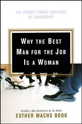 Book cover of Why the Best Man for the Job Is a Woman by Esther Wachs Book
