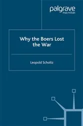 Book cover of Why the Boers Lost the War by L. Scholtz