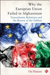 Book cover of Why the European Union Failed in Afghanistan by Unknown