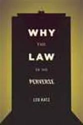 Book cover of Why the Law Is So Perverse by Unknown