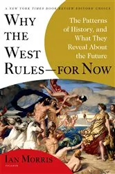Book cover of Why the West Rules—for Now by Ian Morris