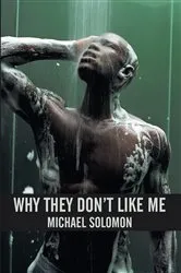 Book cover of Why They Don't Like Me by Michael Solomon