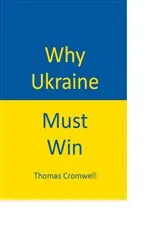 Book cover of Why Ukraine Must Win by Unknown