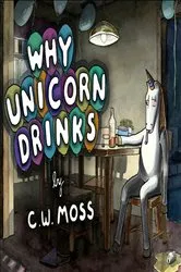 Book cover of Why Unicorn Drinks by Unknown