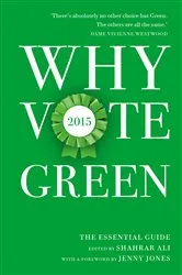 Book cover of Why Vote Green 2015 by Unknown