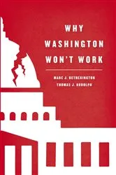 Book cover of Why Washington Won't Work by Marc J. Hetherington