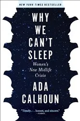 Book cover of Why We Can't Sleep by Ada Calhoun