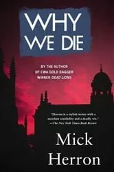 Book cover of Why We Die by Mick Herron