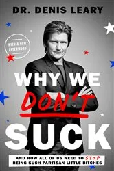 Book cover of Why We Don't Suck by Denis Leary
