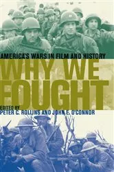 Book cover of Why We Fought by Peter C. Rollins