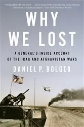 Book cover of Why We Lost by Daniel P. Bolger
