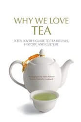 Book cover of Why We Love Tea by Fabio Petroni