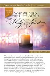 Book cover of Why We Need the Gifts of the Holy Spirit Study Guide by Rick Renner