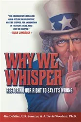 Book cover of Why We Whisper by David J. Woodard
