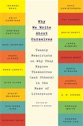 Book cover of Why We Write About Ourselves by Meredith Maran