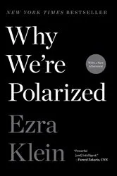Book cover of Why We're Polarized by Ezra Klein