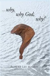 Book cover of Why Why God Why? by Unknown