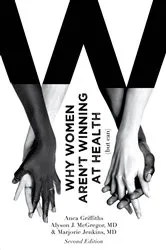 Book cover of Why Women Aren't Winning at Health (but can) by Anca Griffiths