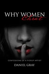 Book cover of Why Women Cheat by Daniel A Gray