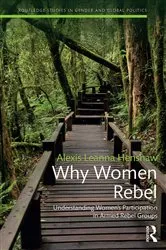 Book cover of Why Women Rebel by Alexis Henshaw