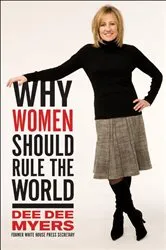 Book cover of Why Women Should Rule the World by Dee Dee Myers