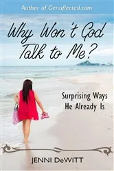 Book cover of Why Won't God Talk to Me? by DeWitt