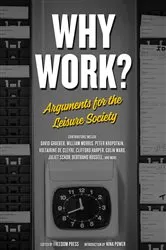 Book cover of Why Work? by Freedom Press