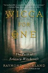 Book cover of Wicca for One by Raymond Buckland