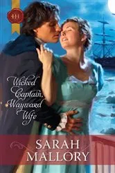 Book cover of Wicked Captain, Wayward Wife by Sarah Mallory