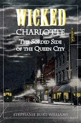 Book cover of Wicked Charlotte by Stephanie Burt Williams