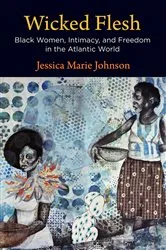 Book cover of Wicked Flesh by Jessica Marie Johnson