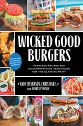 Book cover of Wicked Good Burgers by Andy Husbands
