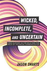 Book cover of Wicked, Incomplete, and Uncertain by Jason Swarts