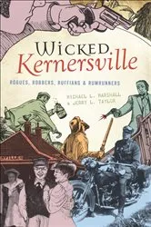 Book cover of Wicked Kernersville by Michael L. Marshall