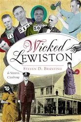 Book cover of Wicked Lewiston by Steven D. Branting