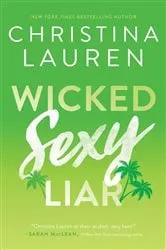 Book cover of Wicked Sexy Liar by Christina Lauren