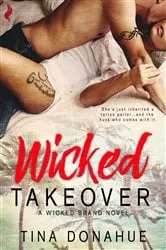 Book cover of Wicked Takeover by Tina Donahue