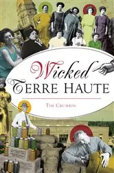 Book cover of Wicked Terre Haute by Tim Crumrin