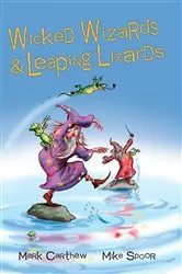 Book cover of Wicked Wizards and Leaping Lizards by Mark Carthew