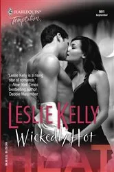 Book cover of Wickedly Hot by Leslie Kelly