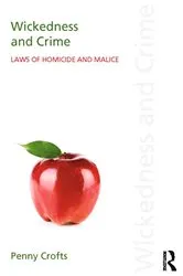 Book cover of Wickedness and Crime by Penny Crofts