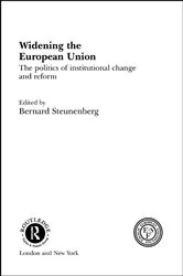 Book cover of Widening the European Union by Bernard Steunenberg