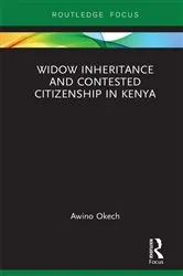 Book cover of Widow Inheritance and Contested Citizenship in Kenya by Awino Okech