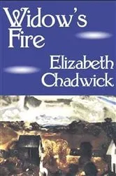 Book cover of Widow's Fire by Elizabeth Chadwick
