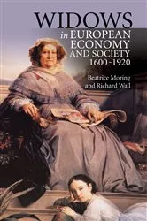 Book cover of Widows in European Economy and Society, 1600-1920 by Beatrice Moring