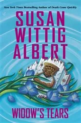 Book cover of Widow's Tears by Susan Wittig Albert