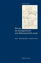 Book cover of Wie aus der Kunstgeschichte eine Bildwissenschaft wurde by Thomas Hensel